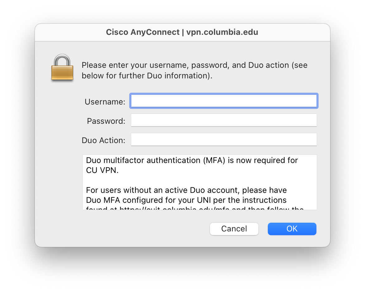 Enter your UNI (username), UNI password, and Duo Action. Click OK.