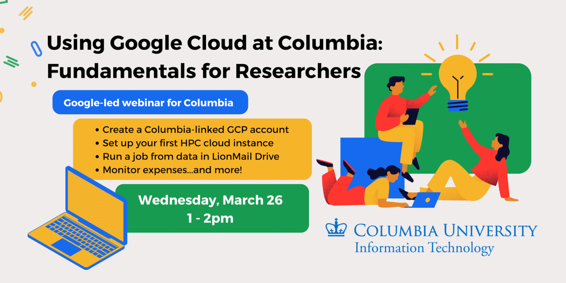 Decorative poster with event title and timing: Using Google Cloud at Columbia: Fundamentals for Researchers | Wednesday, March 26 1-2pm
