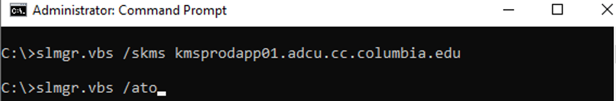 Command Prompt window with the following commands entered after C:\ slmgr.vbs /skms kmsprodapp01.adcu.columbia.edu slmgr.vbs /ato