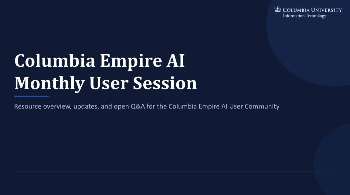 Title slide reading "Columbia Empire AI  Monthly User SessionResource overview, updates, and open Q&A for the Columbia Empire AI User Community"